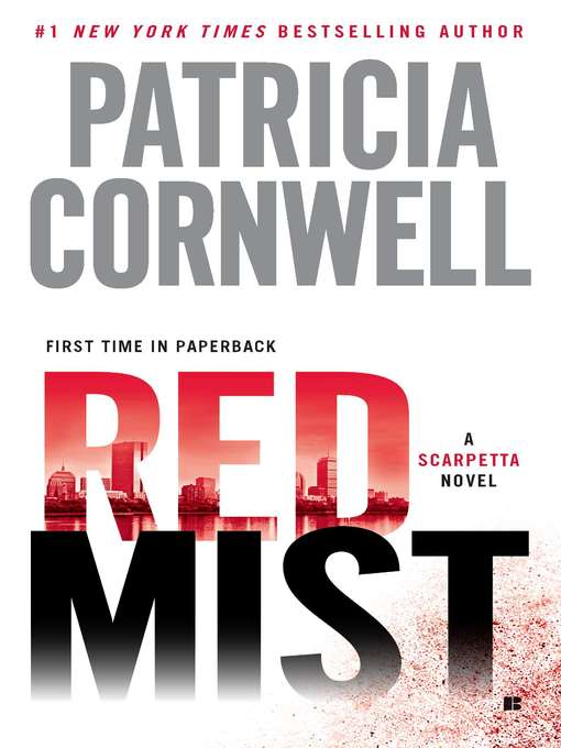Title details for Red Mist by Patricia Cornwell - Available
